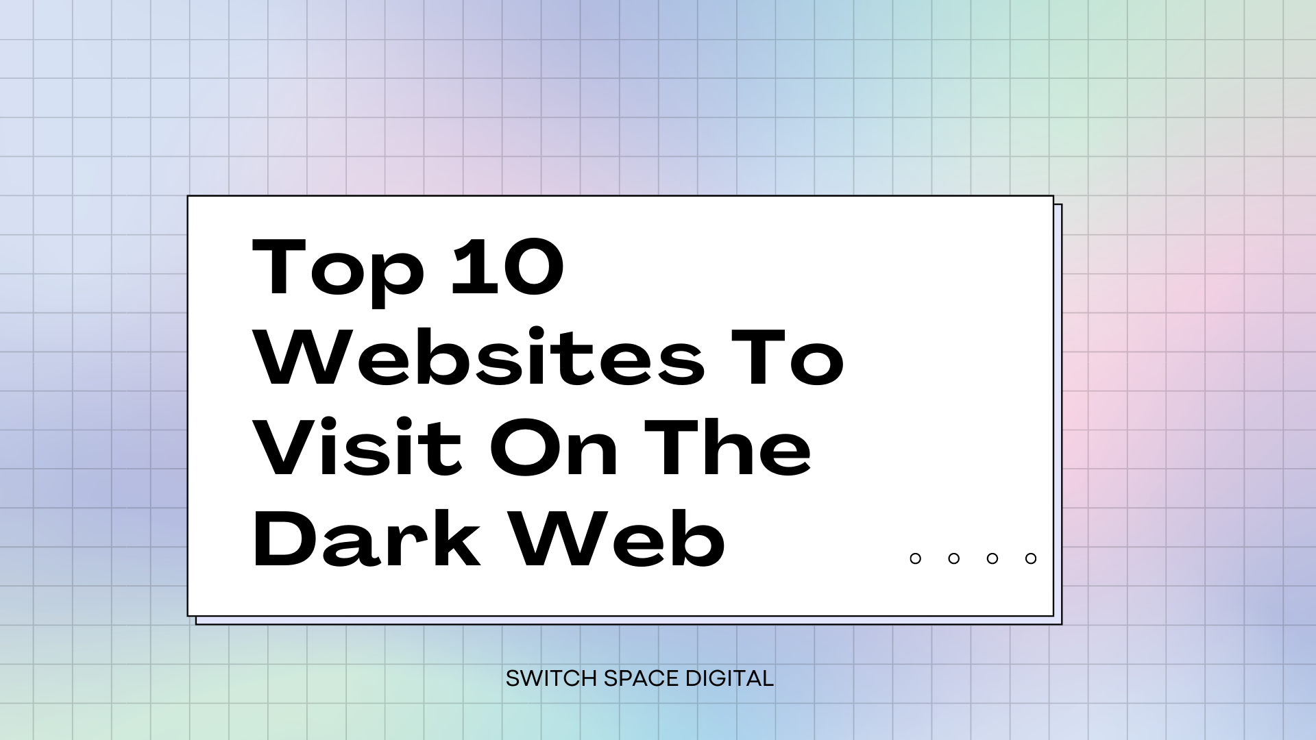 top 10 websites worth visiting on the dark web